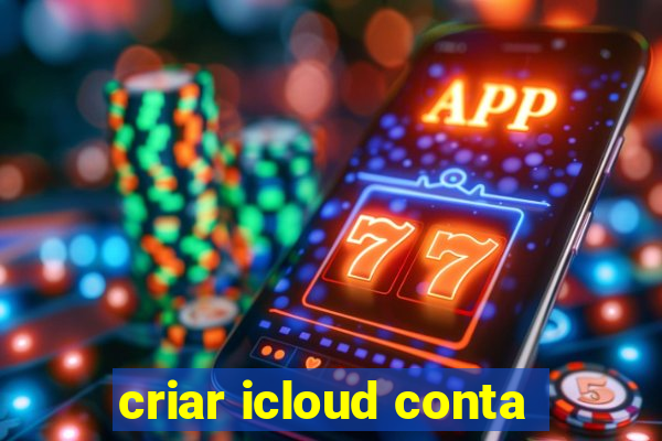 criar icloud conta